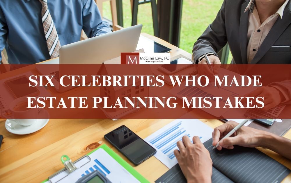 Celebrities Who Made Estate Planning Mistakes blog image